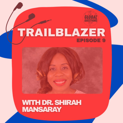 Trailblazers: Dr Shira Mansaray