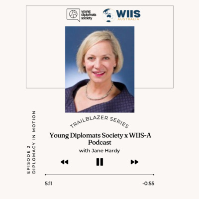 YDS x WIIS-A: Diplomacy in Motion - Jane Hardy