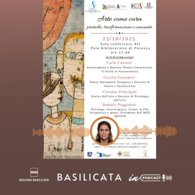 Basilicata in Podcast, L’arte come cura