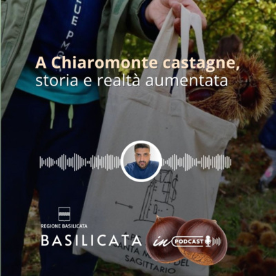 A Chiaromonte castagne, storia e realtà aumentata
