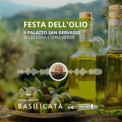 Festa dell'Olio. A Palazzo San Gervasio si celebra l'Oro verde