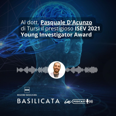 Basilicata in Podcast - Neuroscienziato di Tursi premiato a New York