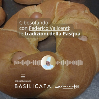 Cibosofando con Federico Valicenti: la Pasqua