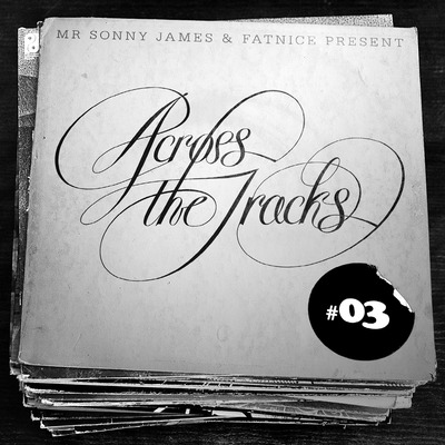 Across The Tracks Ep. 03