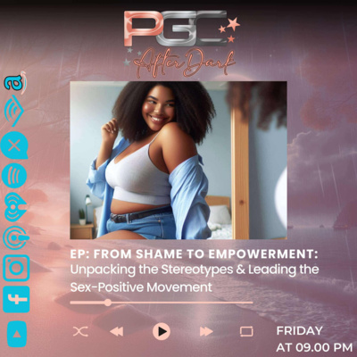 From Shame to Empowerment: Unpacking the Stereotypes & Leading the Sex