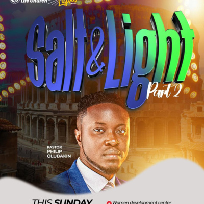 Salt and Light (2) - Pastor Philip Olubakin