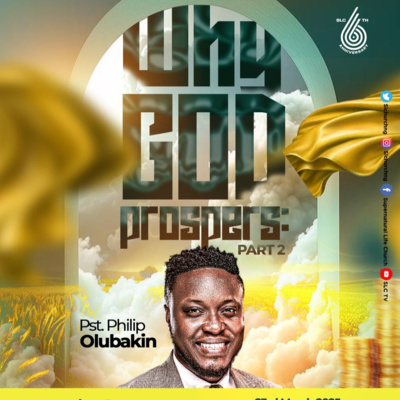 Why God Prosper (2)- Pastor Philip Olubakin