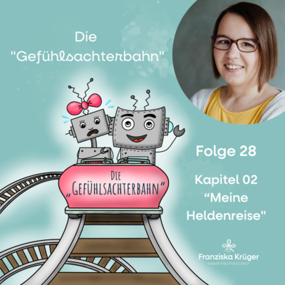 Folge #28: Kapitel 02 - Meine Heldenreise