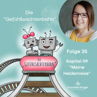 Folge #35: Kapitel 09 - Meine Heldenreise