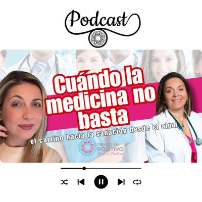 Cuándo la medicina no basta. El camino hacia la sanación desde el alma 🩺