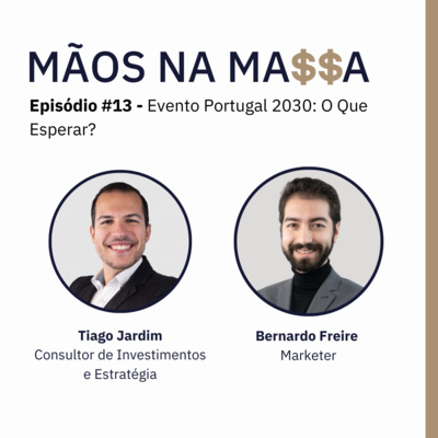 #13 - Evento Portugal 2030: O Que Esperar?