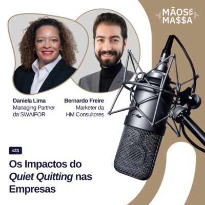 #23 – Os Impactos do Quiet Quitting nas Empresas