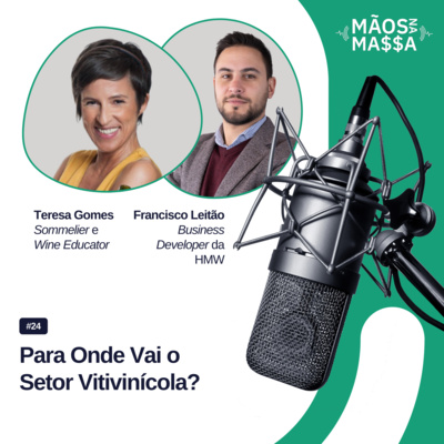 #24 - Para Onde Vai o Setor Vitivinícola?