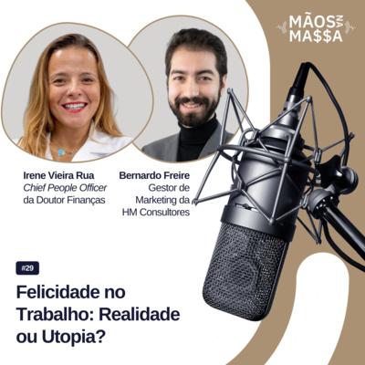 #29 - Felicidade no Trabalho: Realidade ou Utopia?