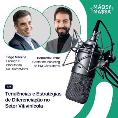 #34 - Tendências e Estratégias de Diferenciação no Setor Vitivinícola