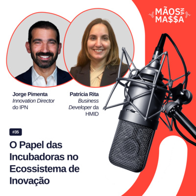 #35 - O Papel das Incubadoras no Ecossistema de Inovação