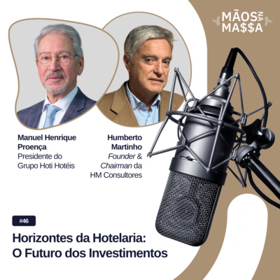 #46 - Horizontes da Hotelaria: O Futuro dos Investimentos