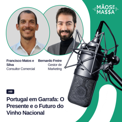 #49 - Portugal em Garrafa: O Presente e o Futuro do Vinho Nacional