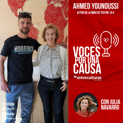 Ahmed Younoussi: Voces por una Causa con Julia Navarro