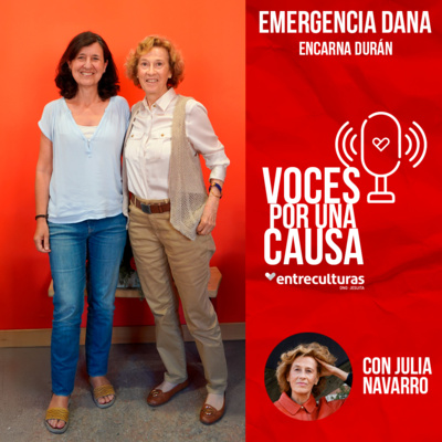 DANA: 1 año después | Voces por una Causa con Julia Navarro