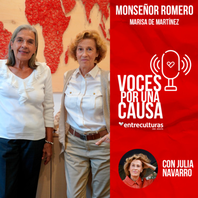 Fundación Monseñor Romero | Voces por una Causa con Julia Navarro