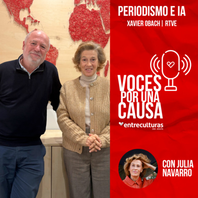 Periodismo e Inteligencia Artificial | Voces por una Causa con Julia Navarro