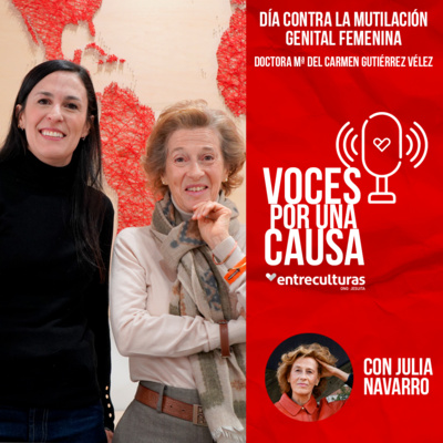 Contra la Mutilación Genital Femenina | Voces por una Causa con Julia Navarro