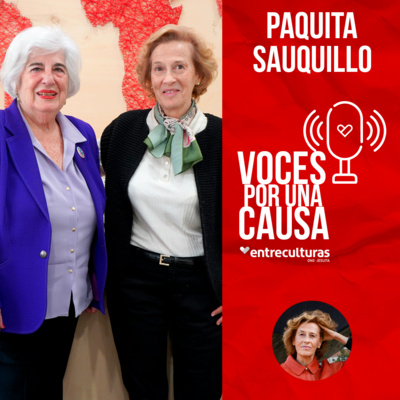 Paquita Sauquillo | Voces por una Causa con Julia Navarro