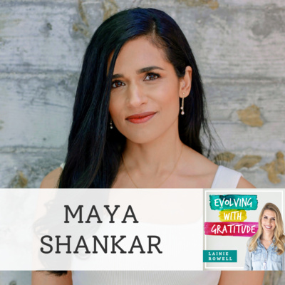 #146 - Maya Shankar on The Other Side of Change