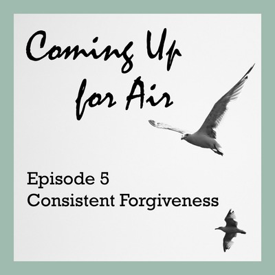 Consistent Forgiveness
