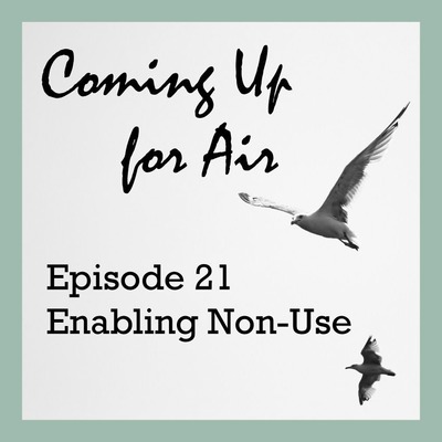 Enabling Non-Use