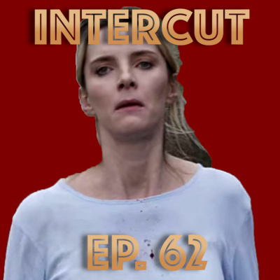 DISNEY PLUS EVERY WEEK AND THE HUNT IS CANCELLED | INTERCUT #62 episode artwork