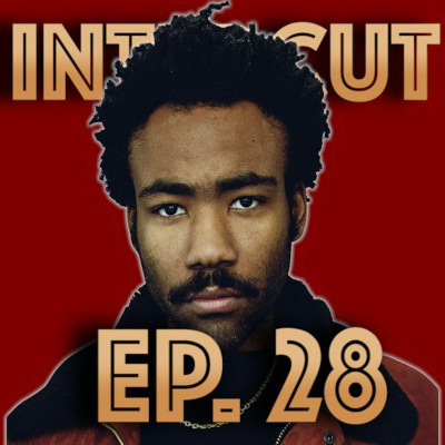 WHY WE'RE WATCHING DONALD GLOVER & THE BEST SUPERHERO MOVIE EVER W/ EMAN #28 episode artwork