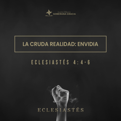 La cruda realidad: envidia | (Eclesiastés 4:4-6) Pr. Jacobis Aldana