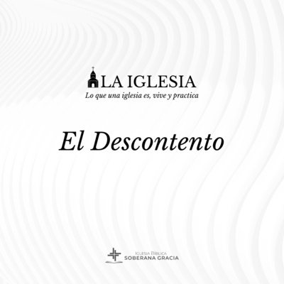 El descontento | Pr. Jacobis Aldana 