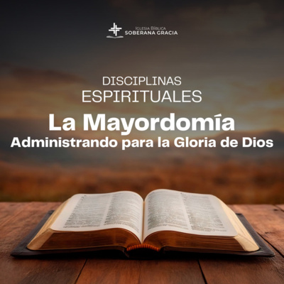 Disciplinas Espirituales: La mayordomía | Pr. Jacobis Aldana 