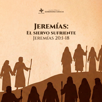 Clase 11: Jeremías: el siervo sufriente| Jeffer Torres