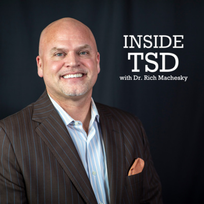 Inside TSD with Dr. Rich Machesky - March 2024