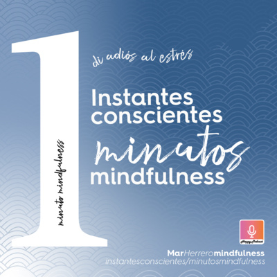 Un minuto de mindfulness para aliviar el estrés y conectar contigo. by ...