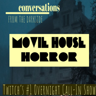 Conversations From The Darkside - Movie House Horror - Friday the 13TH October 2023