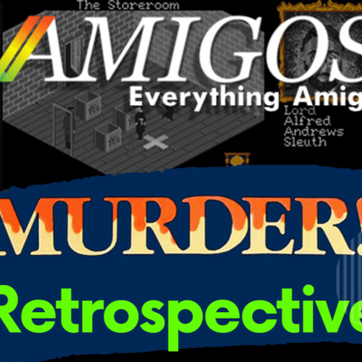 It's MURDER! Find out whodunnit & see if the game is killer or just DOA! Amigos Everything Amiga 523