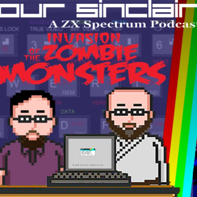 It's an INVASION OF THE ZOMBIE MONSTERS this week on Our Sinclair! Even WE can outrun these suckers!