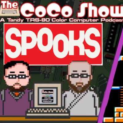 Spooks on the TRS-80 Color Computer is SCAREY GOOD! Get SPOOKED this week on the CoCo SHOW!