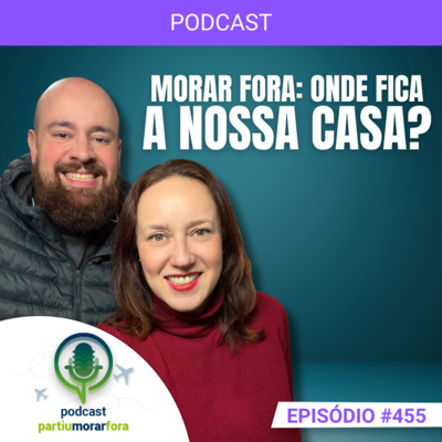 Morar fora: onde fica a nossa casa? - Episódio - 455