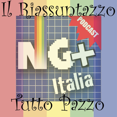 Riassunto NG+ Italia 281 - NGplussiennes episode artwork