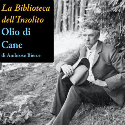 LA BIBLIOTECA DELL'INSOLITO - Olio di Cane