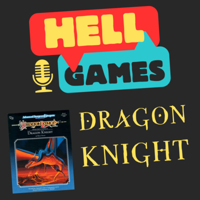 HELL GAMES - Dragon Knight