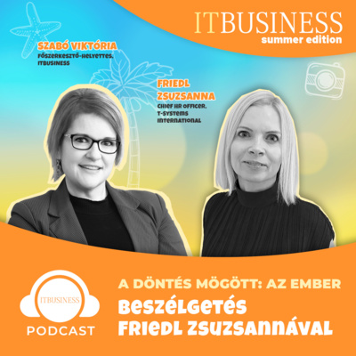 A döntés mögött: az ember – Friedl Zsuzsa