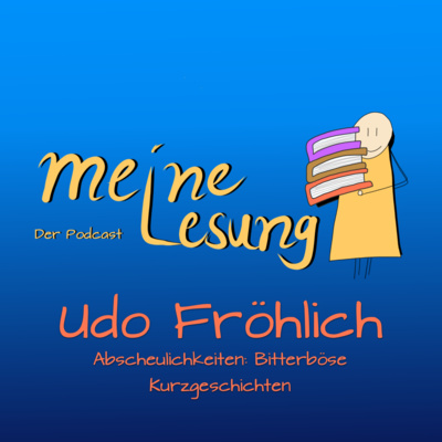 mL249 - Udo Fröhlich "Abscheulichkeiten: Bitterböse..."