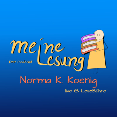 mL256 - Live@LeseBühne mit Norma K. Koenig
